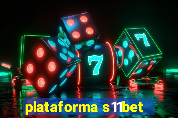 plataforma s11bet